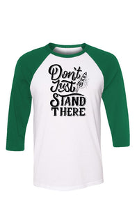 SMF Don't Just Stand There Green Baseball Tee